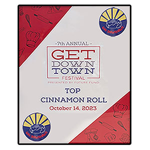 Get Downtown Festival - Top Cinnamon Roll 2023